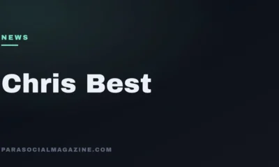 Chris Best — Parasocial Magazine