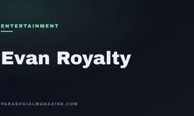 Evan Royalty — Parasocial Magazine