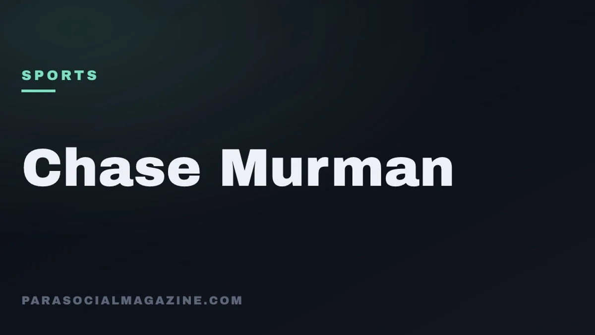 Chase Murman — Parasocial Magazine