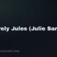 Sincerely Jules (Julie Sariñana) — Parasocial Magazine