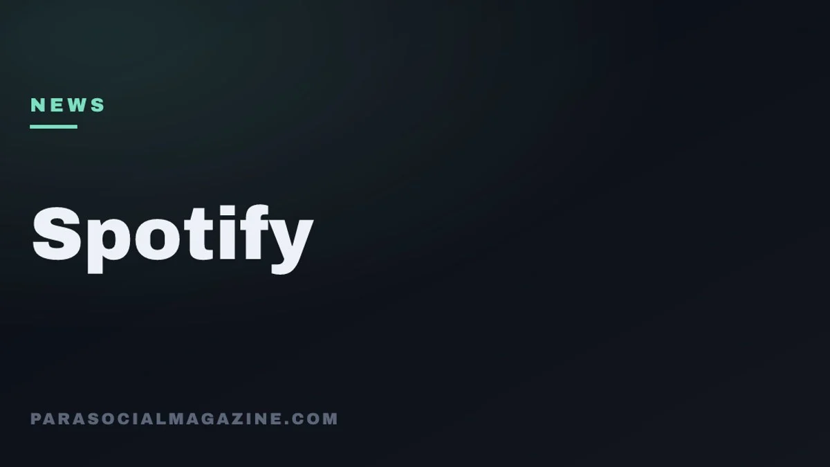 Spotify — Parasocial Magazine